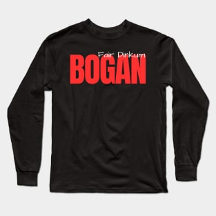 fair dinkum bogan Long Sleeve T-Shirt